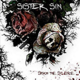 Sister Sin - Smash The Silence '2007