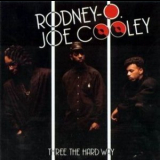 Rodney O & Joe Cooley - Three The Hard Way '1990