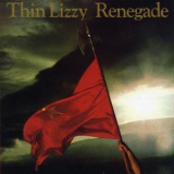 Thin Lizzy - Renegade (Remastered 1981) '2013