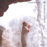 Tisziji Munoz - Auspicious Healing! '2000