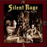 Stilent Rage - Still Alive '2002