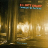 Elliott Sharp - Concert In Dachau '2008