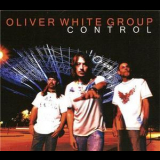 Oliver White Group - Control '2013