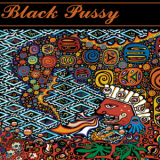 Black Pussy - Magic Mustache '2015