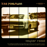 Kris Pohlmann - Taylor Road '2015
