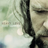 Duke Garwood - Heavy Love '2015
