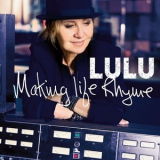 Lulu - Making Life Rhyme '2015