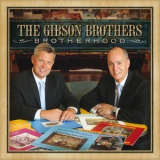Gibson Brothers - Brotherhood '2015