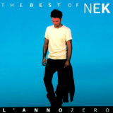 Nek - The Best Of (L'anno Zero) '2003