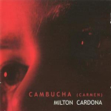 Milton Cardona - Cambucha '1999