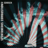 Ax Genrich - Spontaneous Combustion '1996