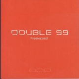 Double 99 - Freekazoid '2001