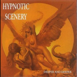 Hypnotic Scenery - Deeper And Deeper '1997