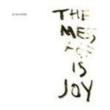 Al Deloner - The Mess Age Is Joy '2004