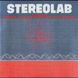 Stereolab - The Groop Played Space Age Bachelor Pad Music (Reissue 1998) '1993
