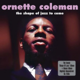 Ornette Coleman - The Shape Of Jazz To Come, This Is Our Music '2013