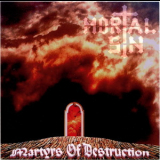 Mortal Sin - Martyrs Of Destruction '2003