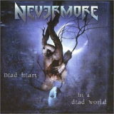Nevermore - Dead Heart in a Dead World '2000