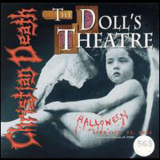 Christian Death - The Doll's Theatre '1994