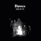 Dawes - Stories Don't End '2013