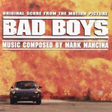 Mark Mancina - Bad Boys /  Плохие Парни (Limited Edition Score) '2007