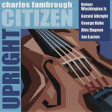 Charles Fambrough - Upright Citizen '1997