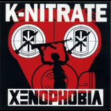 K-Nitrate - Xenophobia '1994