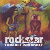 Humble Grumble - Rockstar '005