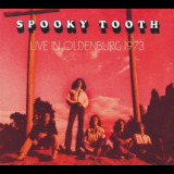 Spooky Tooth - Live In Oldenburg '1973