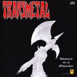 Transmetal - Amanecer En El Mausoleo (reissued-1994) '1992