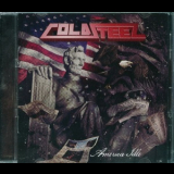 Coldsteel - America Idle '2013