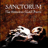 Sanctorum - The Heavens Sha Burn '2006