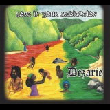Dezarie - Love In Your Meditation '2014