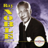 Ray Noble - The Complete Standard Transcriptions '2000