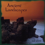Ad Dios - Ancient Landscapes '1998