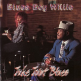 Blues Boy Willie - Juke Joint Blues '2004