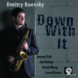 Dmitry Baevsky - Down With It '2010