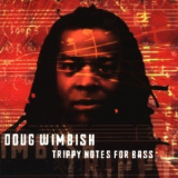 Doug Wimbish - Trippy Notes For Bass '1999