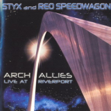 Styx & Reo Speedwagon - Arch Allies (live At Riverport) Disc 2 '2000