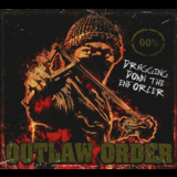 Outlaw Order - Dragging Down The Enforcer '2008