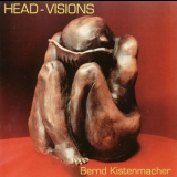 Bernd Kistenmacher - Head-visions '1992