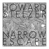 Howard Stelzer - Narrow Escape '2014