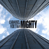 Carousel Vertigo - Mighty '2013