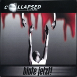 Collapsed System - Blute Jetzt! '1999