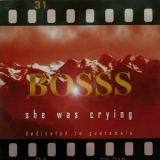 Bosss - She Was Crying '1998