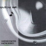 Unitone Hifi - Wickedness Increased '1995