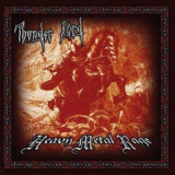 Thunder Lord - Heavy Metal Rage (reissue 2014) '2012