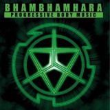 Bhambhamhara - Progressive Body Music '2014