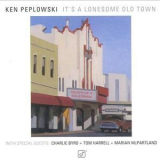 Ken Peplowski - It's A Lonesome Old Town '1995