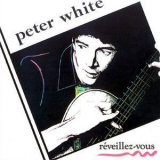 Peter White - Reveillez Vous '1990